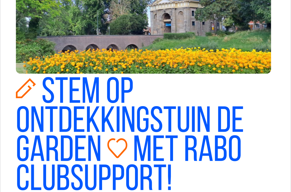 Rabo Clubsupport: stem op de Garden in Enkhuizen